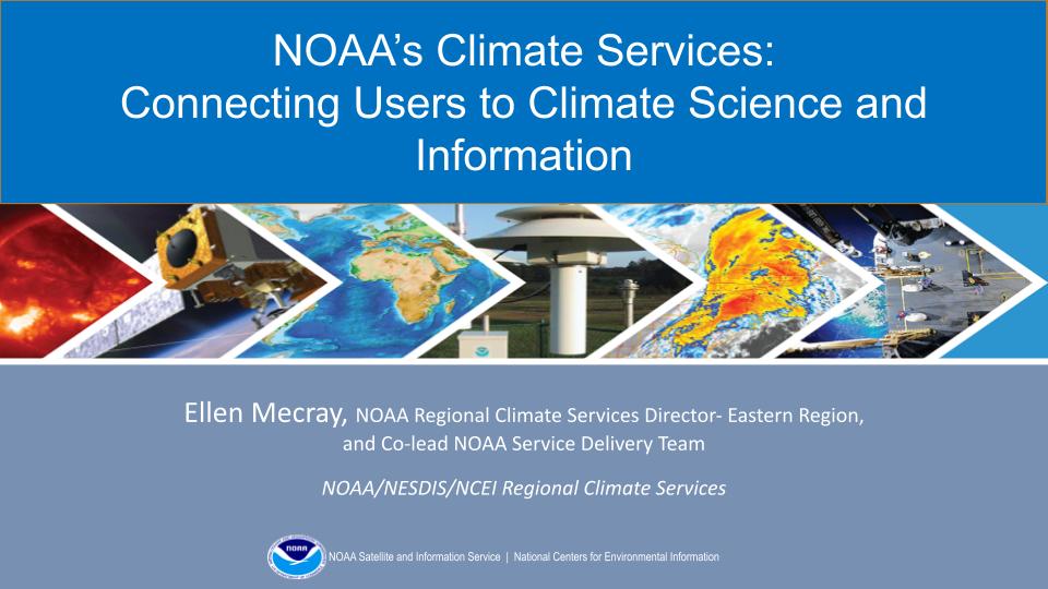 NOAA's Climate Services Connecting Users to Climate Science and
